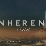 Inherent Vice Midnight Divide Lyrics