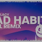 Bad Habit Remix Tik Tok