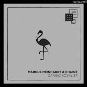 Marcus Meinhardt Khainz Caribic Royal Bart Skils Remix