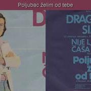 Dragisa Simic Poljubac Zelim Od Tebe