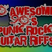 10 Awesome 90 S Punk Rock Guitar Riffs