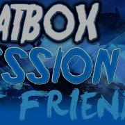 Beatbox Session With Friends Discord
