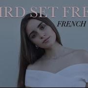 To Be Free French Version