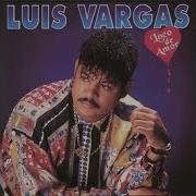 Luis Vargas Loco De Amor