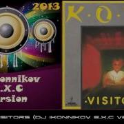 Koto Visitors Dj Ikonnikov E X C Version