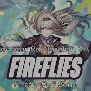 Fireflies Firefly Pull Song Firefly Sam English Va Duet Honkai Star Rail