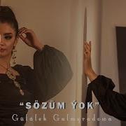 Güləlek Gulmyradova Sözüm Yok