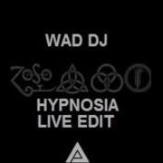 Wad Dj Hypnosia Live Audio Edit