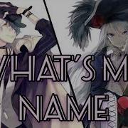 Nightcore What S My Name Descendant 2 Switching Vocals Lyrics