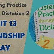 Unit 13 Friendship Day Listening Practice Through Dictation Level 2