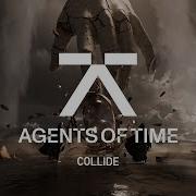 Agents Of Time Collide