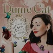 Dimie Cat Everybody Wants To Be A Cat