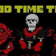 Good Time Trio Uf Sans Fellswap Papyrus Storyfell Chara