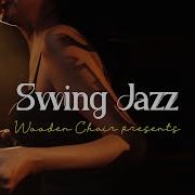 The Best Swing Jazz Music