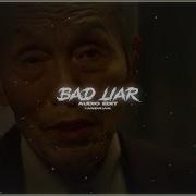 Bad Liar Audio Edit Imagine Dragons