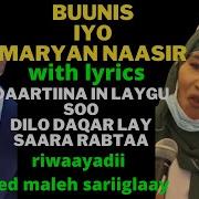 Lyrics Minaa Laydiloo Dartaa Dabna Leygu Daare Maryan Naasir Iyo Buunis