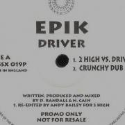 Epik Driver Crunchy Dub