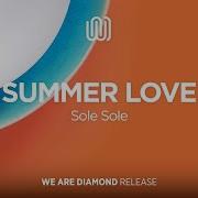 Sole Sole Summer Love