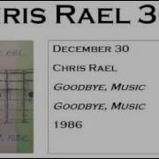 Chris Rael Goodbye Music Goodbye Music 1986 Cassette