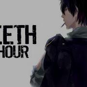 Nightcore 5 Seconds Of Summer Teeth 1 Hour