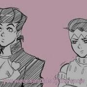 I Do Adore Animatic Josuhan Josuke Rohan