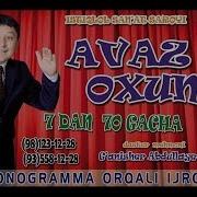 Avaz Oxun 7 Dan 70 Gacha Nomli Konsert Dasturi 2017