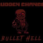 Bullet Hell Sudden Changes Remix