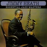 Jimmy Heath For All We Know