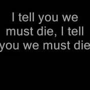 I Tell You We Must Die I Tell You I Tell You I Will Tell You We Must Die