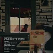 Welcome To Britain Song