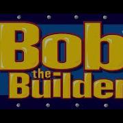 Bob The Builder Theme Song High Tone