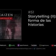 51 Storytelling Ii La Forma De Las Historias