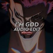 I M God Edit Audio