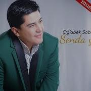 Og Abek Sobirov Senda Yurak Official Music