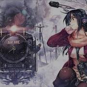 Best Soviet Songs Nightcore The Train Of Youth Поезд Юности