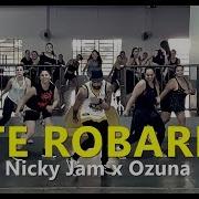 Te Robaré Nicky Jam X Ozuna Zumba Coreografia Cia Art Dance