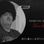 Rahmatjon Qurbonov Kam Kam Bo Lar Рахматжон Курбонов Кам Кам Булар Music Version