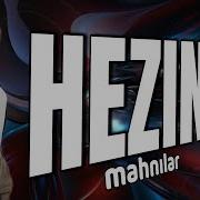 Hezin Turk Mahnlari