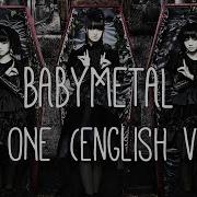 Babymetal The One English Version Lyrics