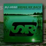 Dj Jose Bring Me Back Alex H Dub Mix