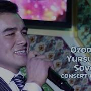 Ozodbek Yursunov Sovchi Озодбек Юрсунов Совчи Consert Version 2017