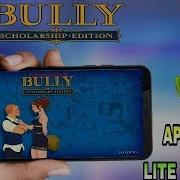 Bully Lite V4 Android Apk Obb All Gpu
