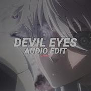 Devil Eyes Zodivk Edit Audio