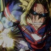 My Hero Academia Season 3 Ost The Power Of All For One