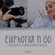 Euphoria N Go Bts Ariana Grande Mashup