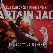 Captain Jack Hardstyle Remix