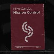 Mike Candys Mission Control