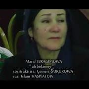 Марал Ибрагимова Ох Боламей Клип