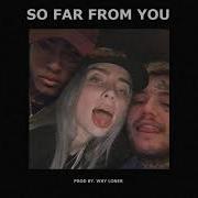 Free Sad Xxxtentacion X Billie Eilish X Lil Peep Type Beat So Far From You Prod Why Loner