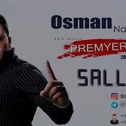 Osman Novruzov Sallana Yangi Qoshiq 2019